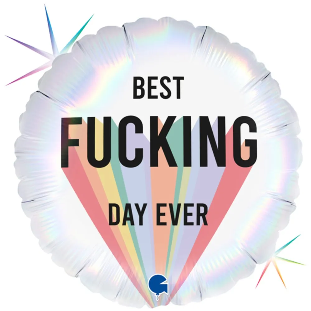 Balon Folie Rotund Best Fucking Day Ever 46 cm Grabo
