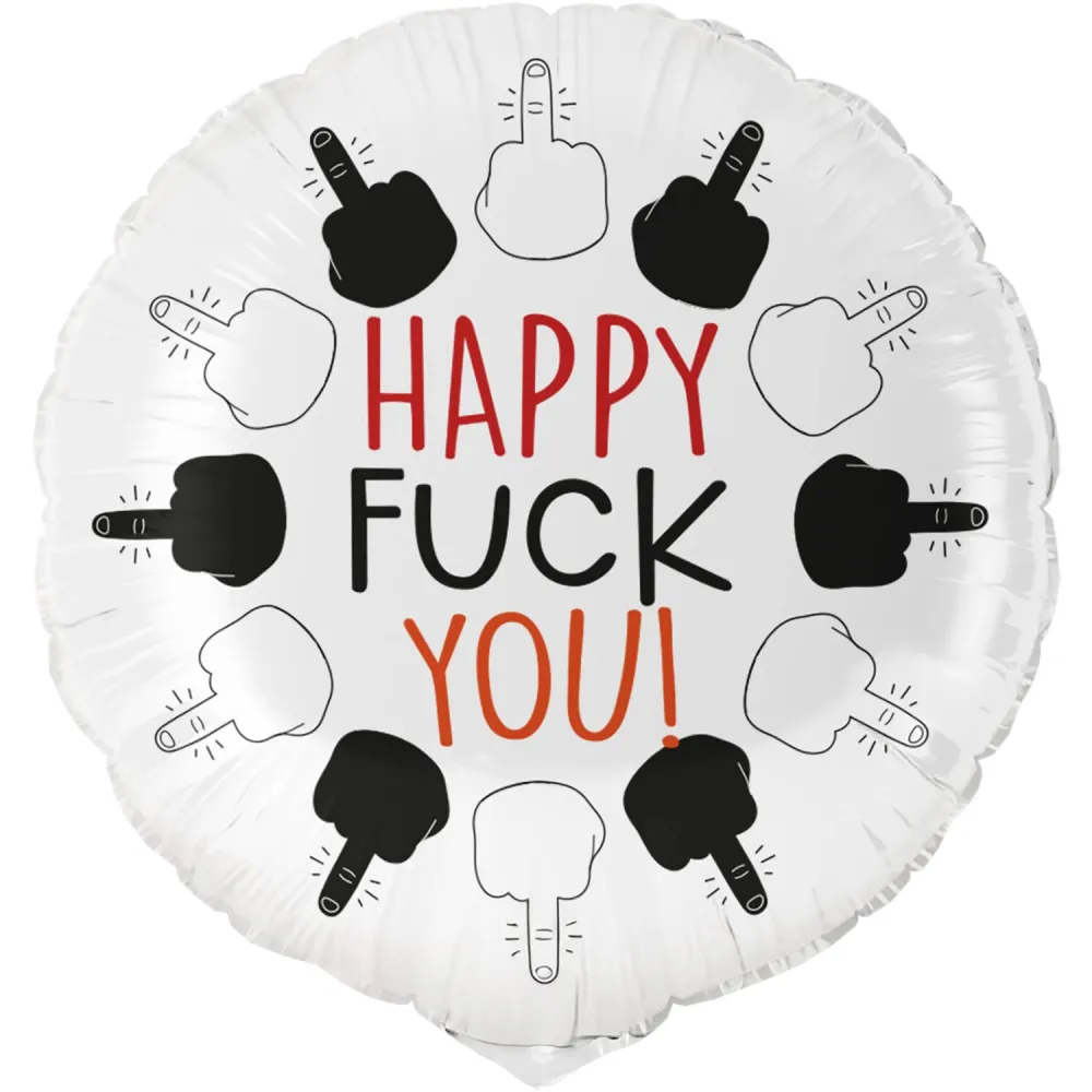 Balon Folie Rotund Happy F**k You 45cm