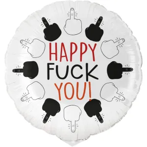 Balon Folie Rotund Happy F**k You 45cm